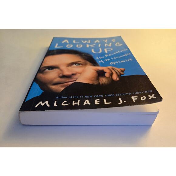 Always Looking Up: The Adventures of an Incurable Optimist by Michael J. Fox - Picture 2 of 11